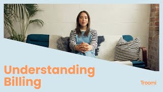Understanding your Troomi Billing