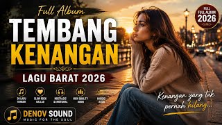 😭 Kenangan Yang Tak Pernah Hilang | Full Album Lagu Barat Terbaik 2026 | Slow Rock Female Vocal