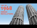 1968: Top 10 Events That Transformed Cities