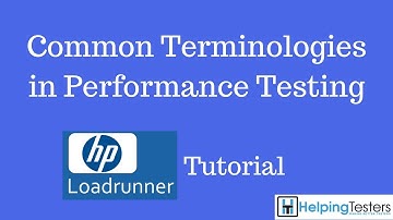 Common Terminologies in Performance Testing - Loadrunner Tutorial 3
