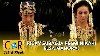 RICKY SUBAGJA RESMI NIKAHI ELSA MANORA! | CEK N RICEK