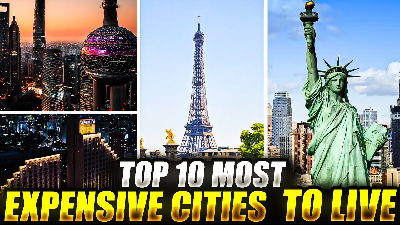 Top 10 Most Expensive Cities to Live in the world |Travel Video - YouTube