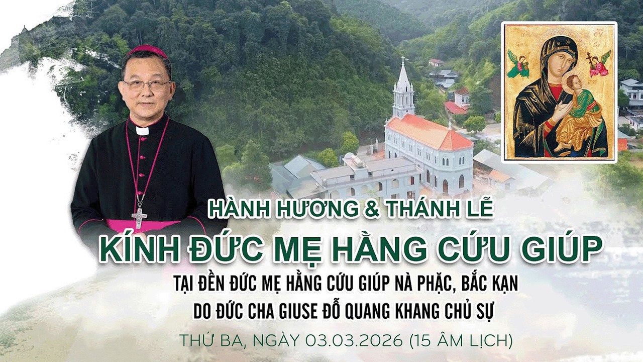 🔴TRỰC TIẾP: HÀNH HƯƠNG & THÁNH LỄ KÍNH ĐỨC MẸ HẰNG CỨU GIÚP | NHÀ THỜ NÀ PHẶC, BẮC KẠN - GP BẮC NINH
