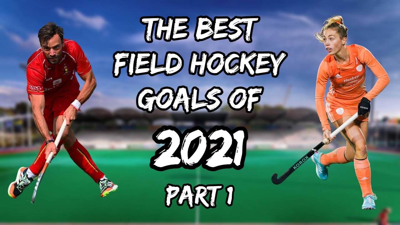 The Best Field Hockey Goals of 2021 [Part 1] YouTube