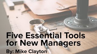 Five Essential Tools for New Managers