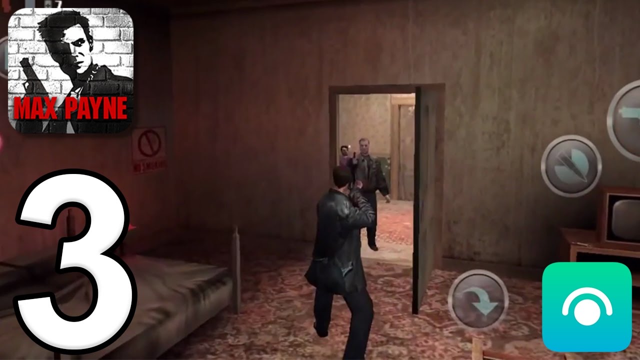 Max Payne Mobile - Gameplay Walkthrough Part 3 - Part 1, Chapter 3 (iOS,  Android) 