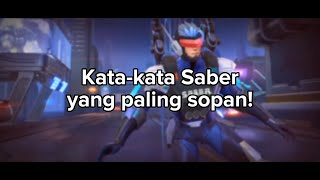 Kata-kata Saber yang paling sopan | Story' MLBB