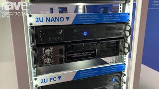 ISE 2019: G2 Digital Discusses 2U Nano Rackmount Computer