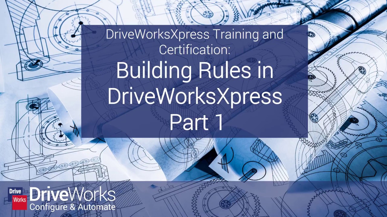 6. Building Rules In DriveWorksXpress Part 1 YouTube