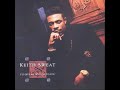 Keith Sweat - I