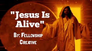 'Jesus Is Alive' by Fellowship Creative (Sign Language)[CC]