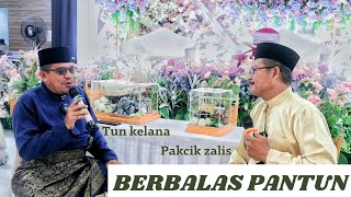 Pakcik Zalis dan Tun Kelane beradu pantun