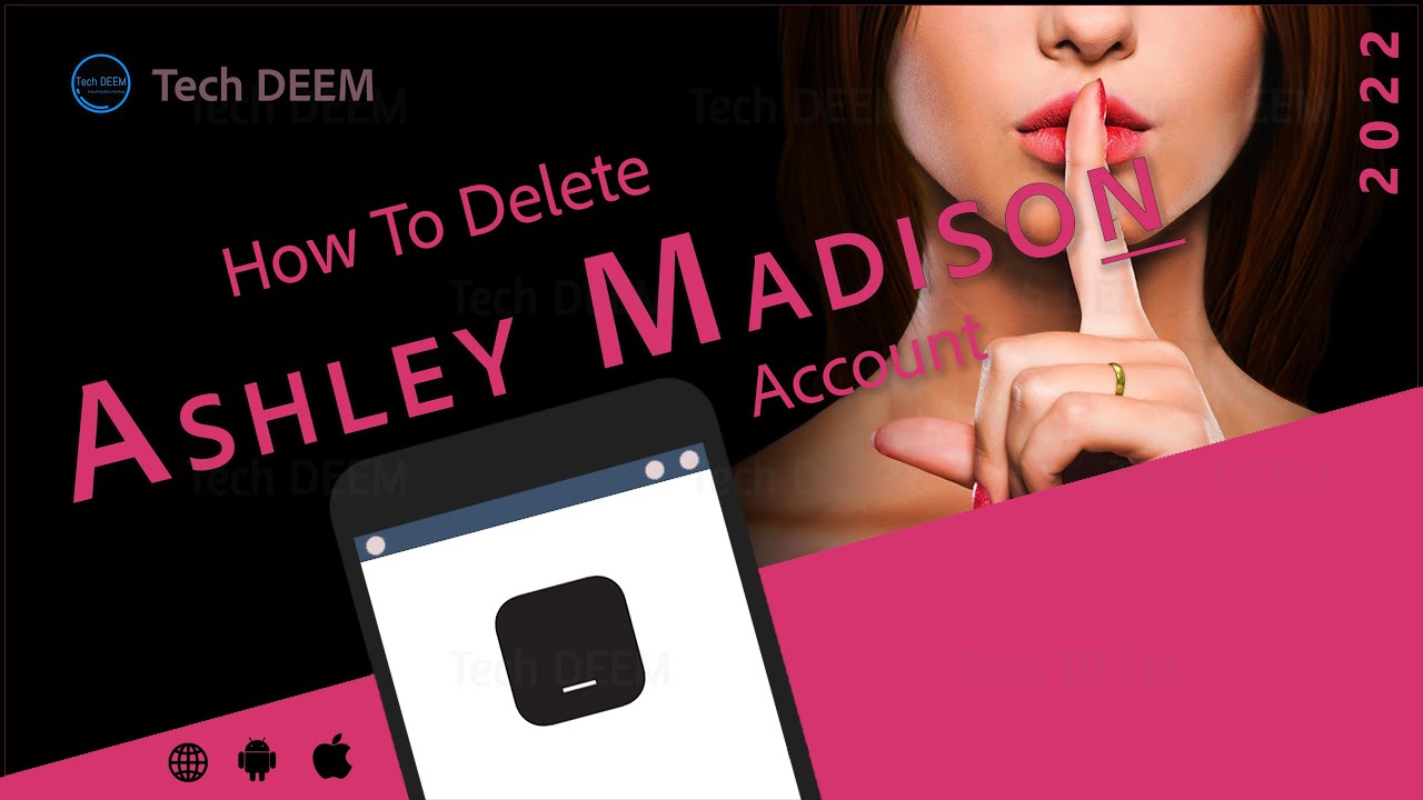 How To Delete Ashley Madison Account | 2022