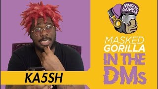 Ka5sh Goes 'In The DMs' w/ Masked Gorilla