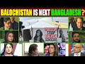 Is Balochistan going to become the next Bangladesh I Pakistan Exposed by Pakistani's