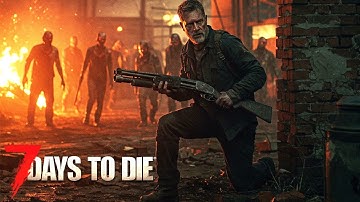 7 Days to Die | V1.4 | 1 Buck Trader | Ep 21, Blazing Through Jen