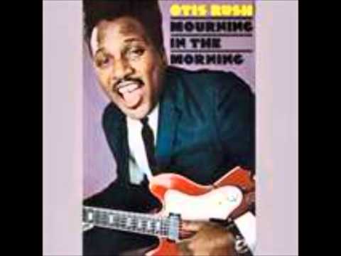 Otis Rush-So Many Roads