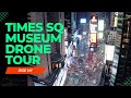 Fpv drone fly through of times sq museum  riseny aerocine films  new york city nyc drone tour