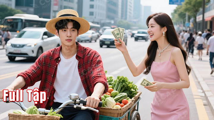 Tổng Tài giả nghèo đòi được "bao nuôi" thử lòng cô Vợ tương lai và cái kết #phimhay