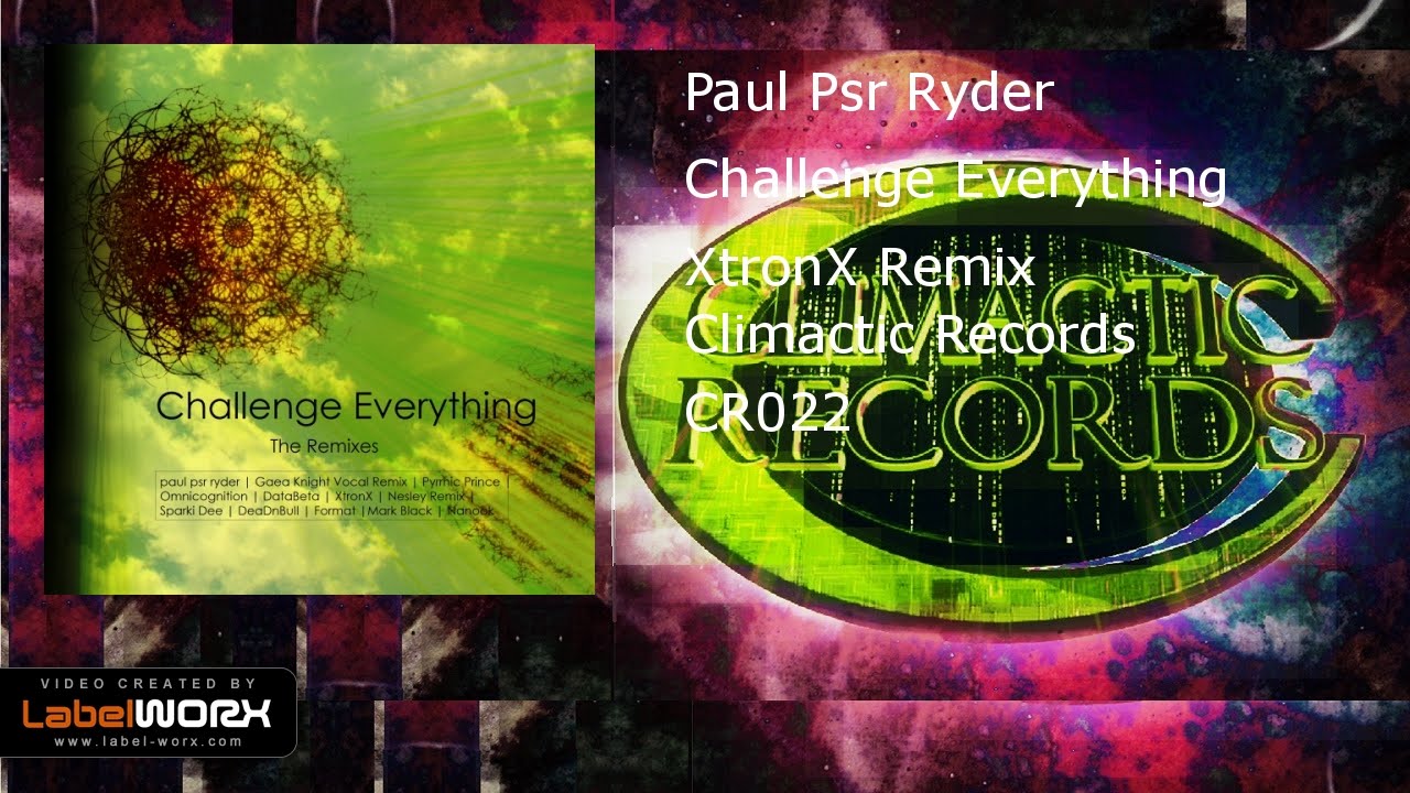 Watch Paul Psr Ryder - Challenge Everything (XtronX Remix) on YouTube Watch Paul Psr Ryder - Challenge Everything (XtronX Remix) on YouTube