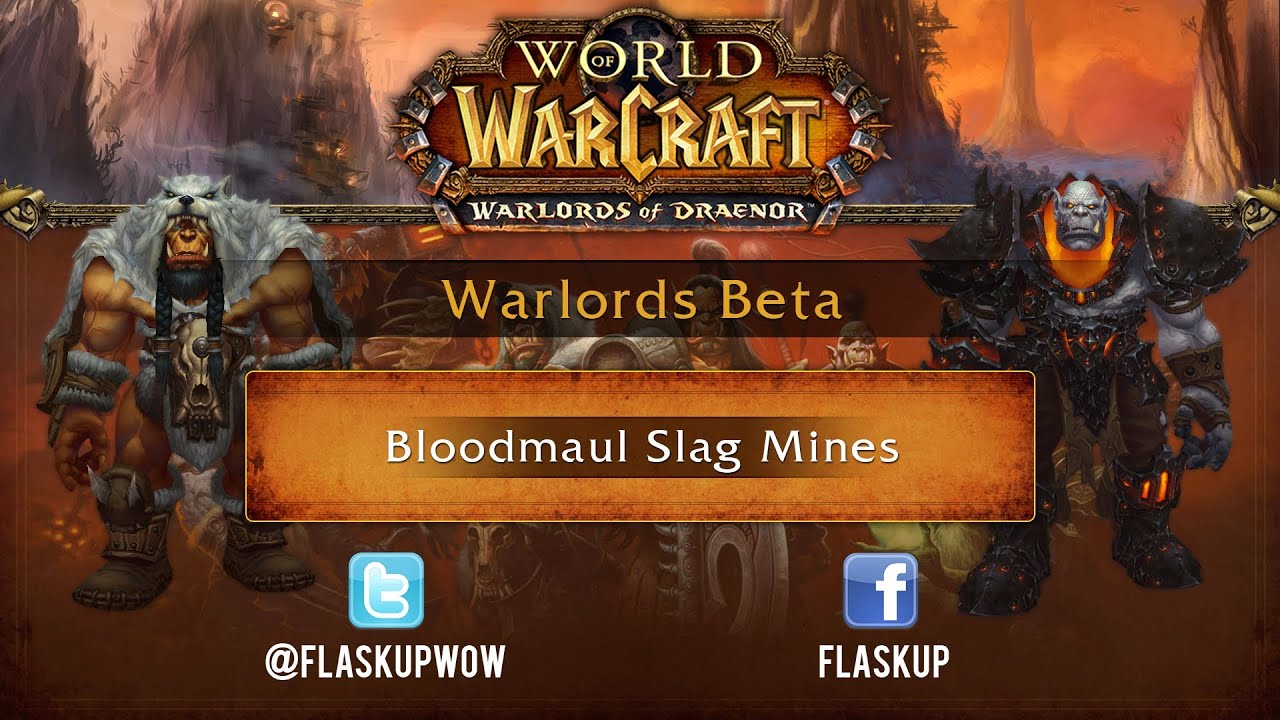 Warlords Beta: Bloodmaul Slag Mines Dungeon Preview