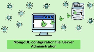 Understanding MongoDB Configuration File