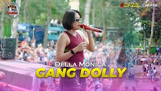 Download Lagu GANG DOLLY DELLA MONICA-ONE PRO ASAPWANGI GLENMORE MP3
