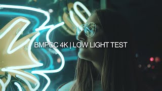 BMPCC 4K | LOW LIGHT TEST