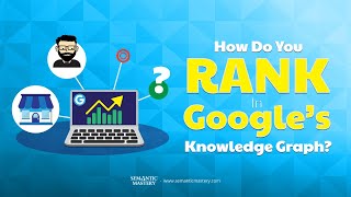 Famous How Do You Rank In Google's Knowledge Graph? Wealth