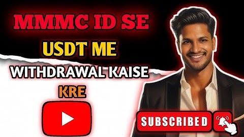 MMMC ME WITHDRAWAL KAISE KRE || Mmmc Me Withdrawal Kaise Kre Usdt20 Me || Mmmc Withdrawal prosess 