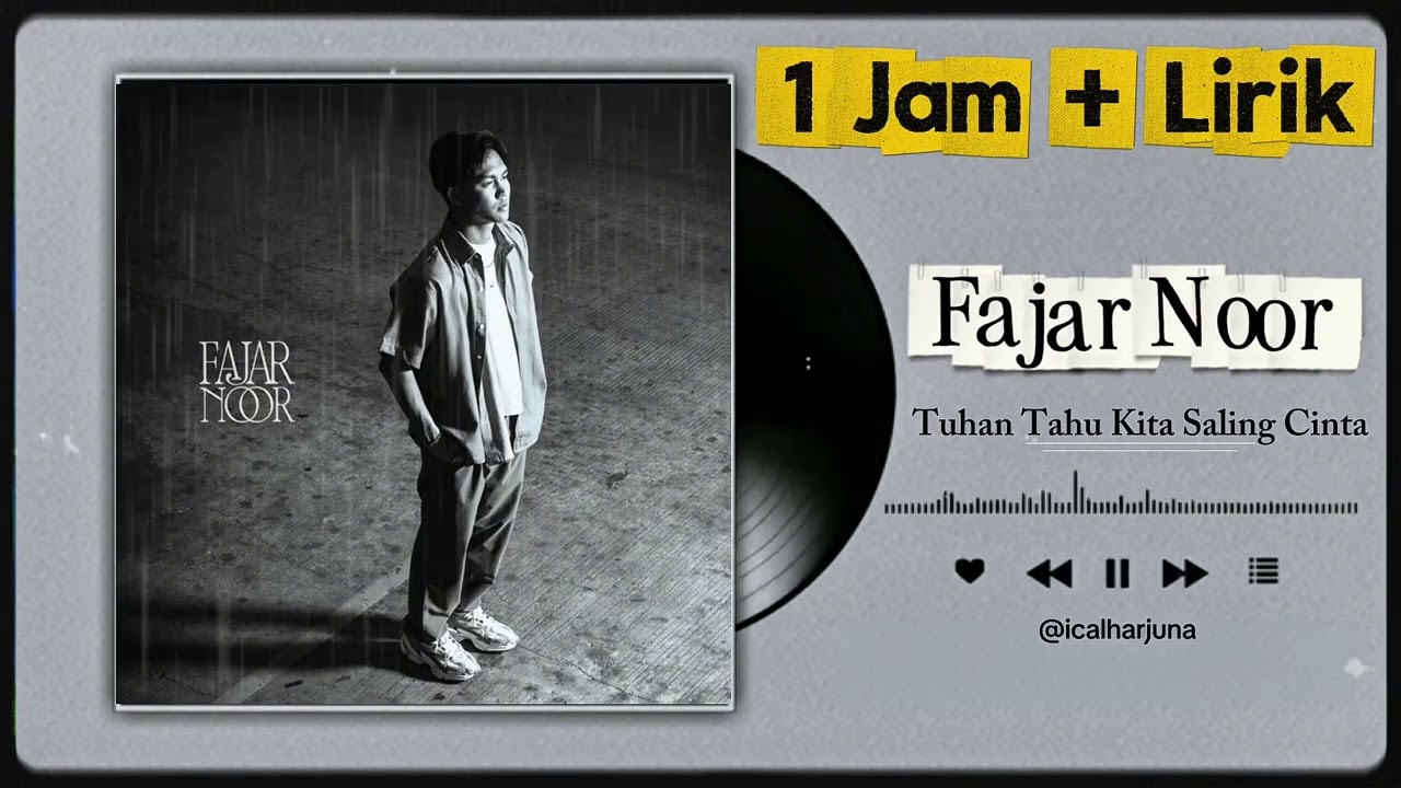 🎵 FAJAR NOOR – TUHAN TAHU KITA SALING CINTA (1 JAM FULL NONSTOP + LIRIK) 🎶