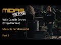 Music Is Fundamental - Camille Bechet - Midas On Tour S2 E1 pt 3