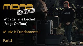 Music Is Fundamental - Camille Bechet - Midas On Tour S2 E1 pt 3