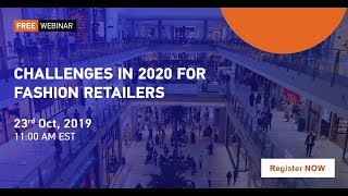 Full Webinar - Challenges in 2020 for Fashion Retailers