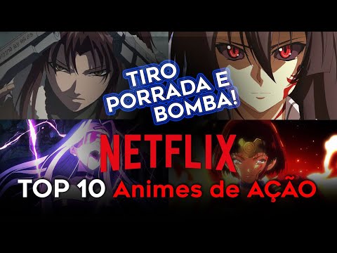 10 Melhores Séries de Anime de Ação na Netflix Agora Mesmo