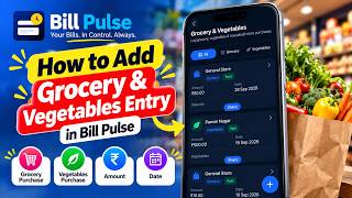 How to Add Grocery & Vegetables Entry in Bill Pulse | Track Expenses #GroceryTracker #ExpenseTracker