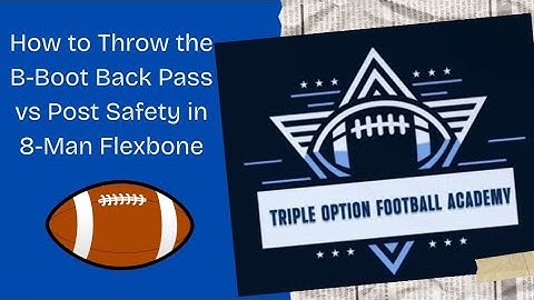 How to Throw the B-Boot Back Pass vs Post Safety in 8-Man Flexbone