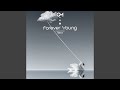 Forever Young