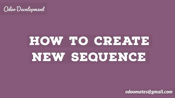 How to Add New Sequence in odoo12