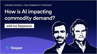 Ep.2 – How is AI impacting commodity demand? w/ Ivo Sarjanovic