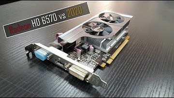 Radeon HD 6570 vs Modern Games|Ten Year Old "Graphics Card" in 2021