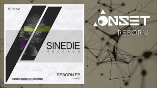 Onset - Reborn (Original Mix)