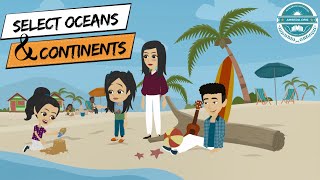 Select Oceans and Continents | The Captain AHS-show | Best Learning Videos for Kids.