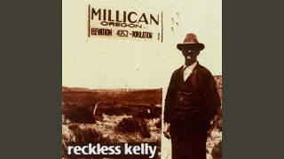 Video thumbnail of "Reckless Kelly - Hey Say May"