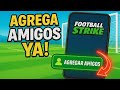 ✅COMO AGREGAR AMIGOS EN FOOTBALL STRIKE