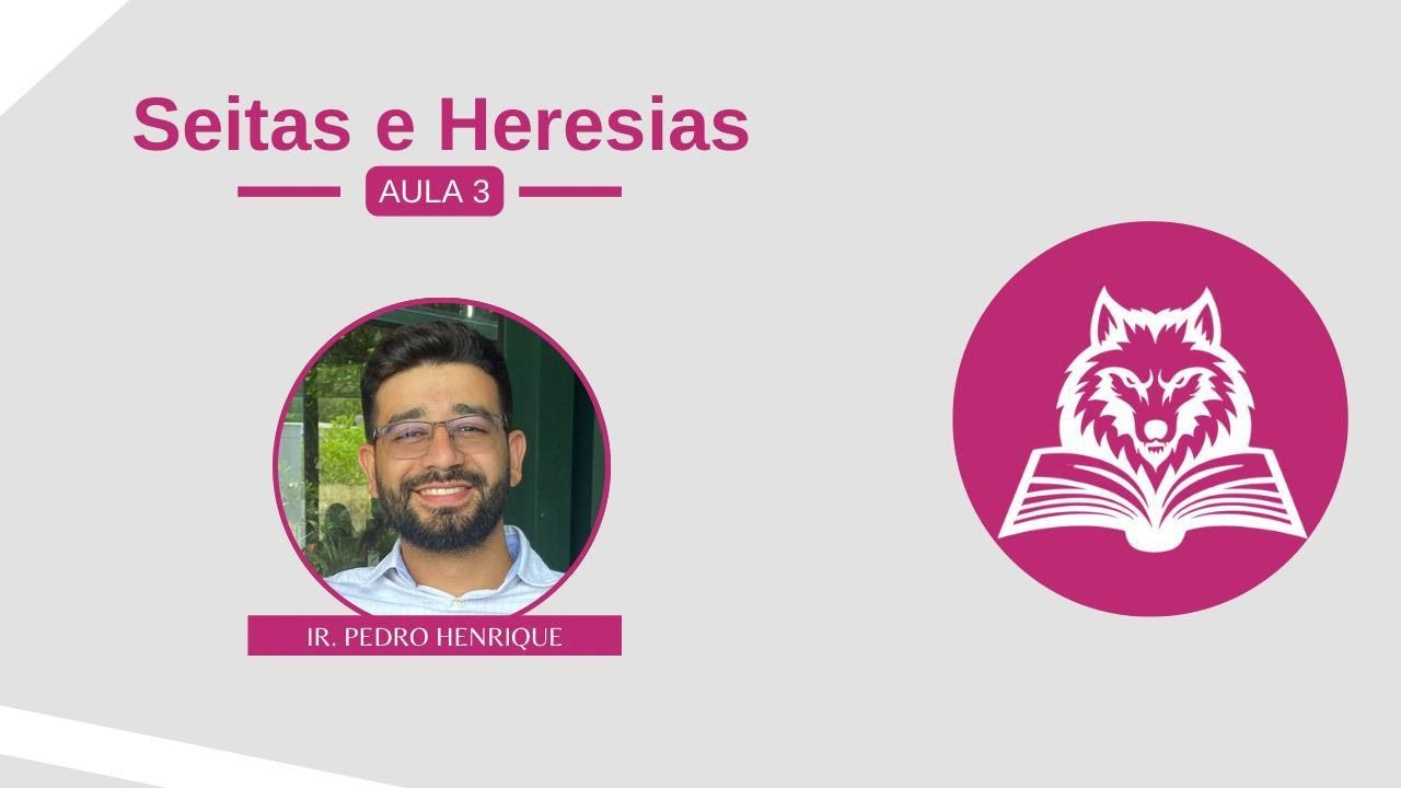 IBG EBD | 16.04.2025 - Seitas e heresias | Aula 3 com Ir. Pedro Henrique