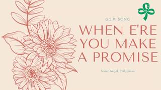 Girl Scouts Song With S When Ere You Make A Promise