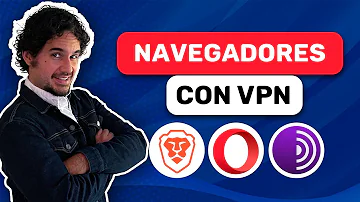 ¿Cuál es el navegador más seguro con VPN?