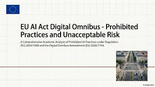 Prohibited Practices And Unacceptable Risk - EU AI Act Digital Omnibus
