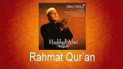 Haddad Alwi - Rahmat Qur'an  - Durasi: 3:23. 